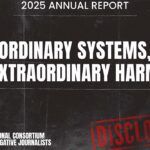 ICIJ’s investigations into systemic failures highlighted in 2025 annual report