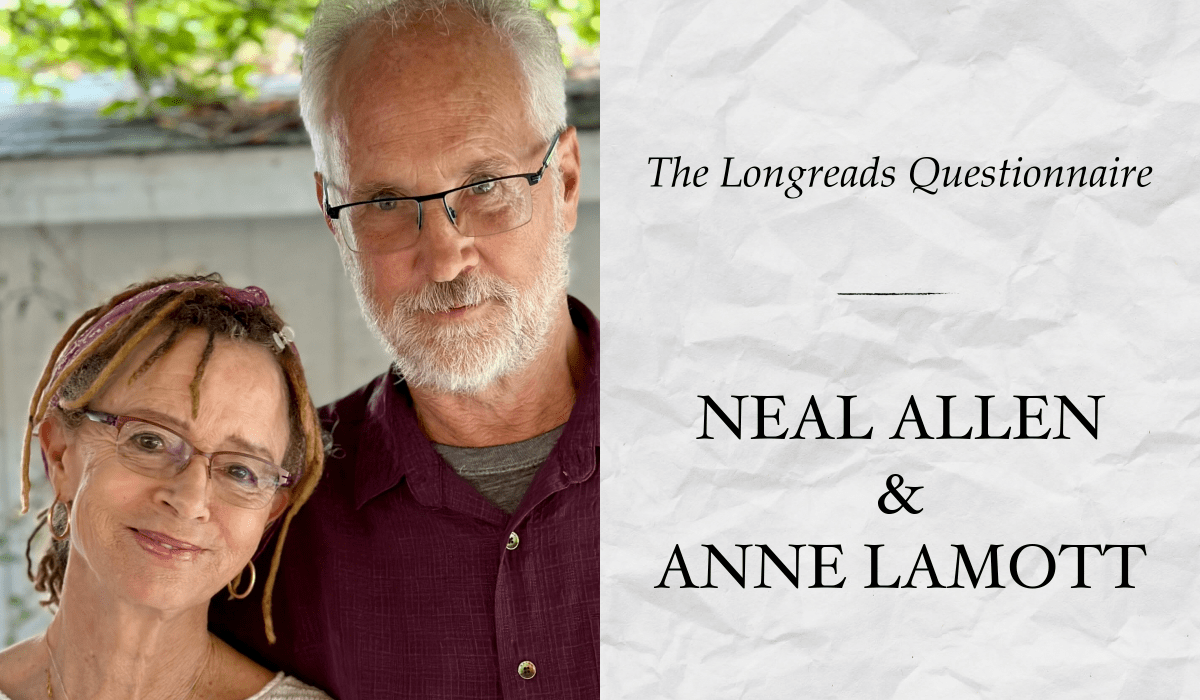 The Longreads Questionnaire, Featuring Neal Allen and Anne Lamott