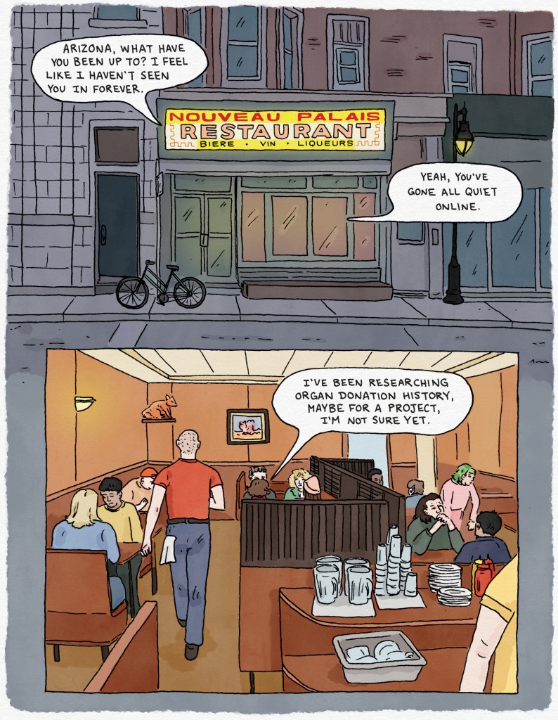 An exterior of a restaurant, followed by an interior image of a number of busy tables. Arizona's friends say she has been busy. Arizona tells her friends she is working on a research project concerning the history of organ donation.