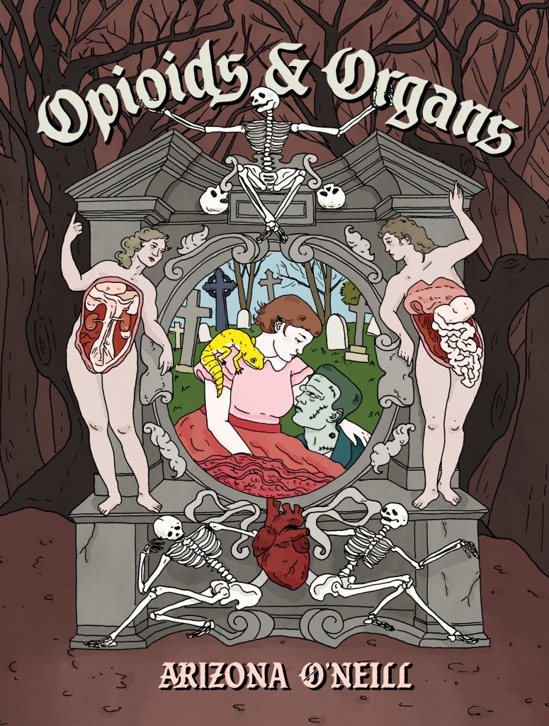 The cover of Arizona O'Neill's Opioids & Organs