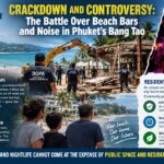 Crackdown and Controversy: The Battle Over Beach Bars and Noise in Phuket’s Bang Tao