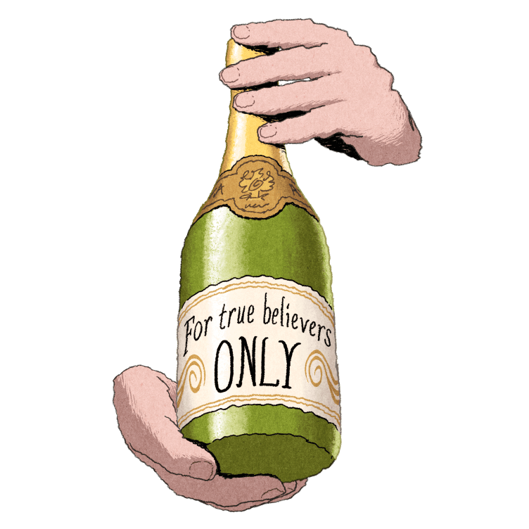 Two hands hold a green Champagne bottle with a label that reads, “For true believers only.”